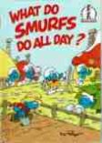 DR SEUSS : What do Smurfs do all day? Peyo : HC Kid's Book